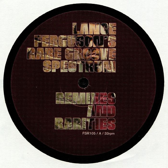 Lance Fergussons Rare Groove Spectrum Remixes and Rarities