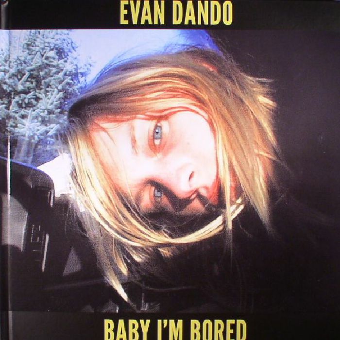 Evan Dando Baby Im Bored (Record Store Day 2017)