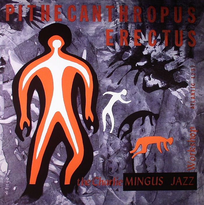 Charles Mingus Pithecanthropus Erectus (reissue)