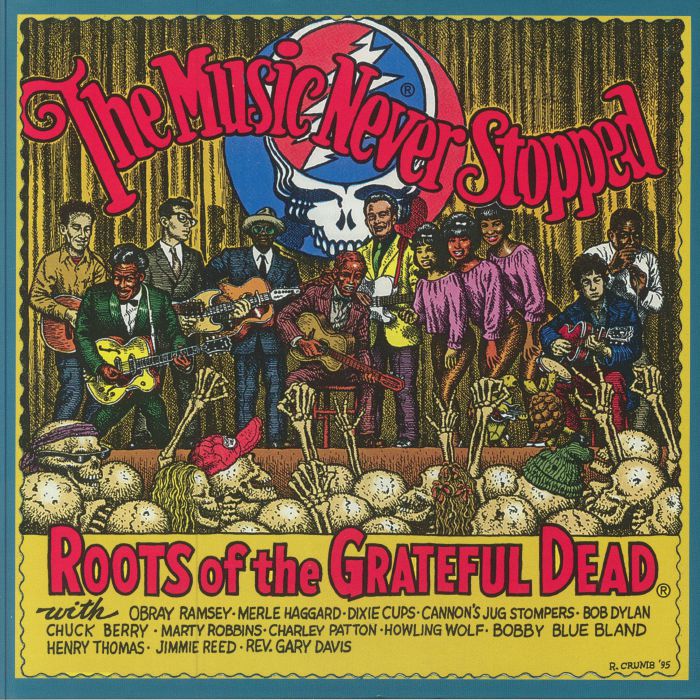 Various Artists The Music Never Stopped: The Roots Of The Grateful Dead