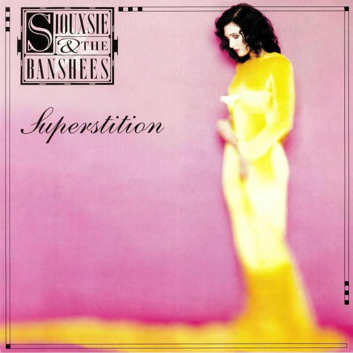 Siouxsie and The Banshees Superstition