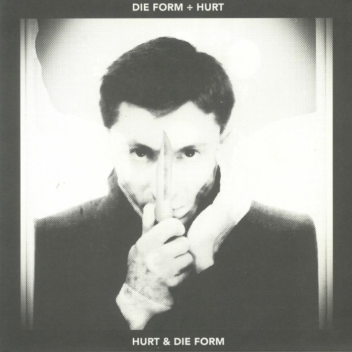 Die Form Hurt – Hurt and Die Form vinyl cover