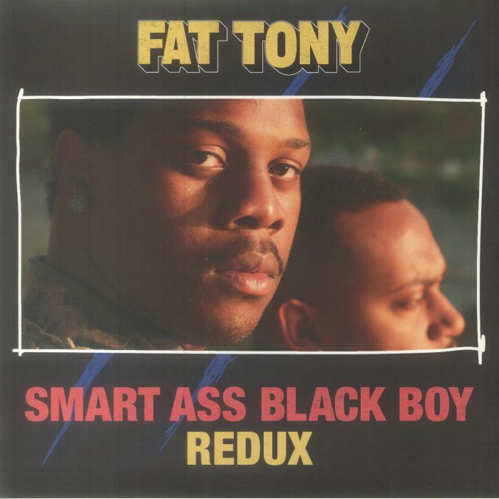 Fat Tony Smart Ass Black Boy: Redux