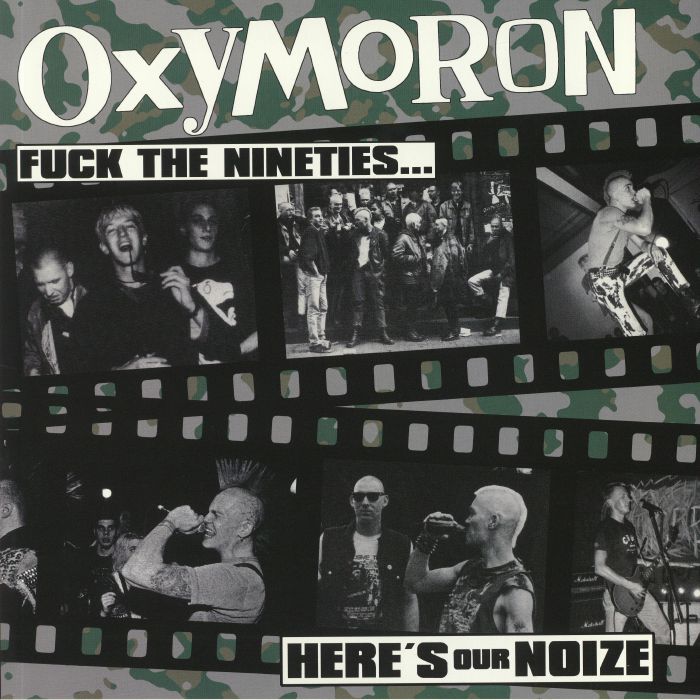 Oxymoron Fuck The 90s: Heres Our Noize