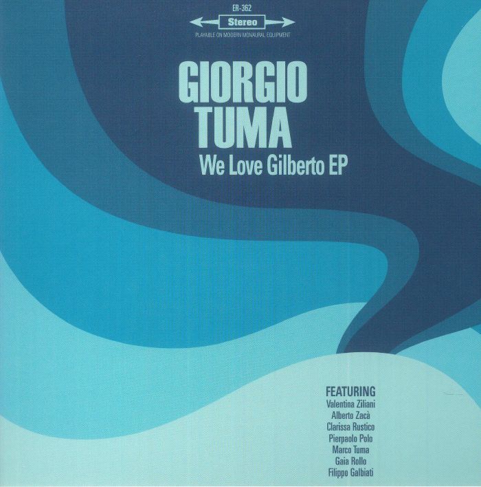 Giorgio Tuma We Love Gilberto EP