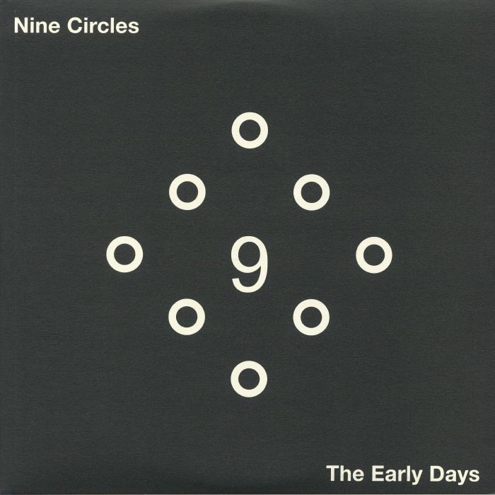 Nine Circles The Early Days