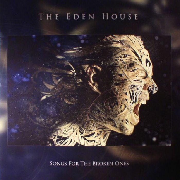 The Eden House Songs For The Broken Ones