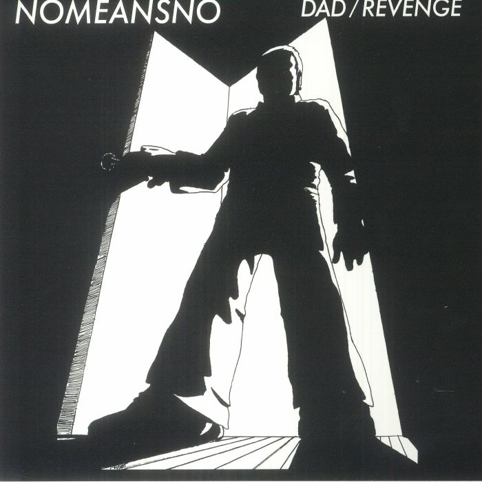 Nomeansno Dad/Revenge