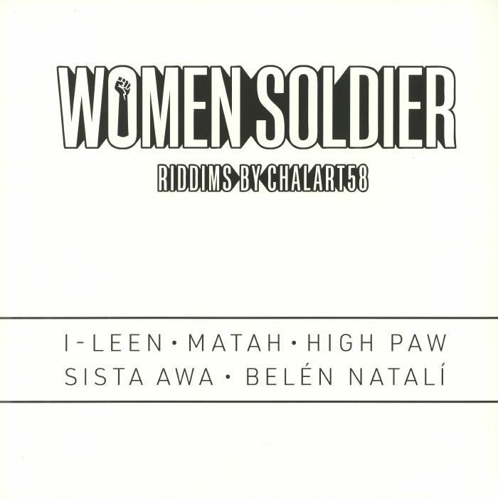 Chalart58 Women Soldier: Riddims By Chalart58