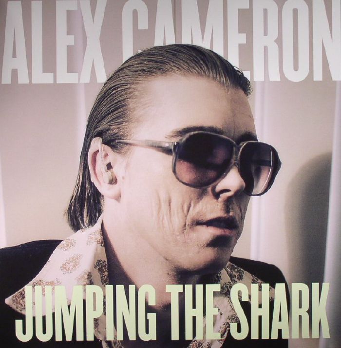 Alex Cameron Jumping The Shark