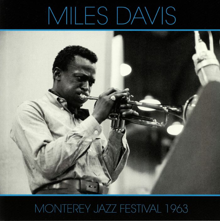 Miles Davis Monterey Jazz Festival 1963