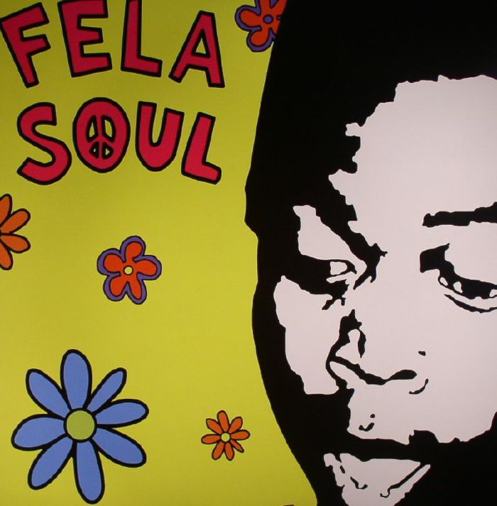 Fela Soul Fela Kuti vs De La Soul