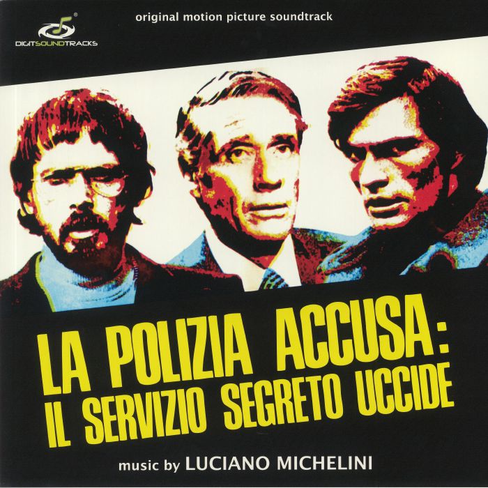 Luciano Michelini La Polizia Accusa: Il Servizio Segreto Uccide (Soundtrack)