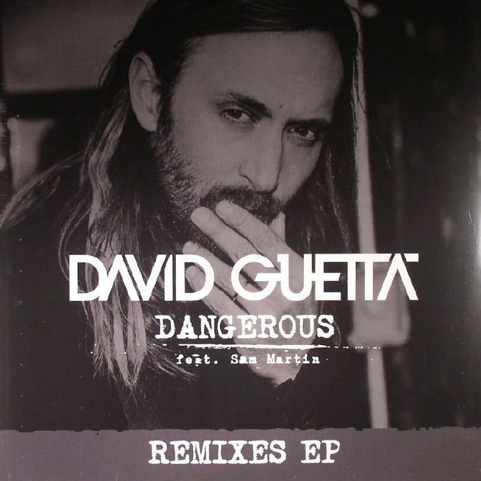 David Guetta | Sam Martin Dangerous: Remixes EP