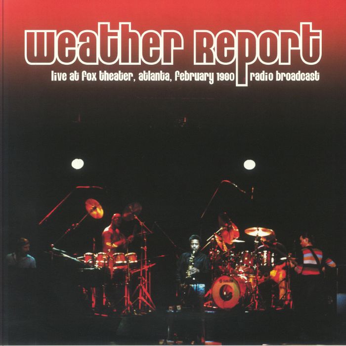 Weather Report Live At Fox Theater Atlanta February 1980