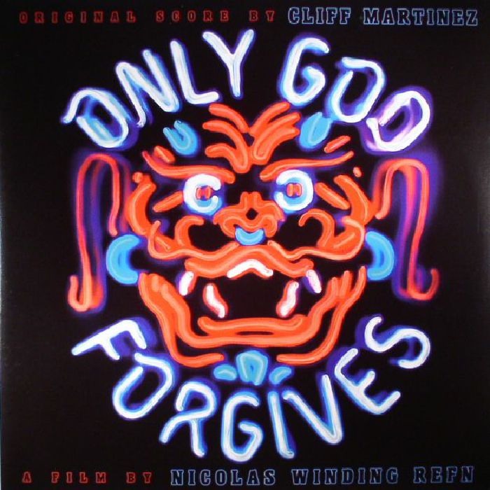 Cliff Martinez Only God Forgives (Soundtrack)