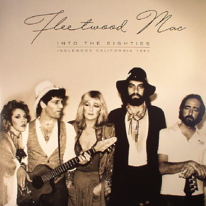 Fleetwood Mac Into The Eighties