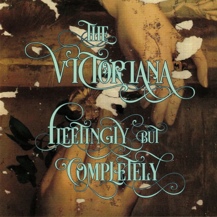 The Victoriana Fleetingly But Completely