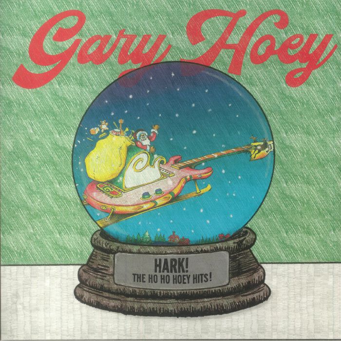 Gary Hoey Hark! The Ho Ho Hoey Hits! (Record Store Day RSD Black Friday 2023)
