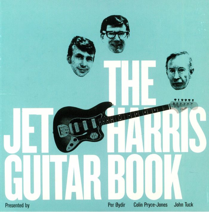 Per Oydir | Colin Pryce Jones | John Tuck The Jet Harris Guitar Book