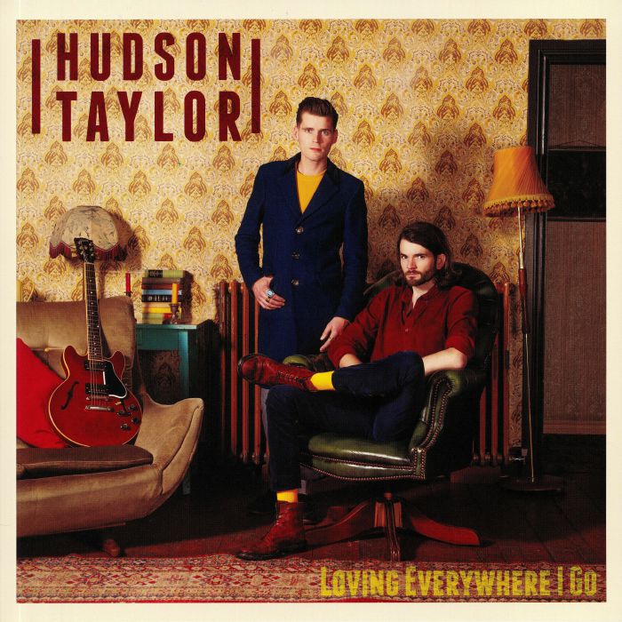 Hudson Taylor Loving Everywhere I Go
