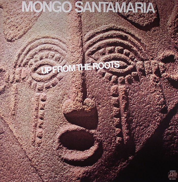 Mongo Santamaria Up From The Roots 