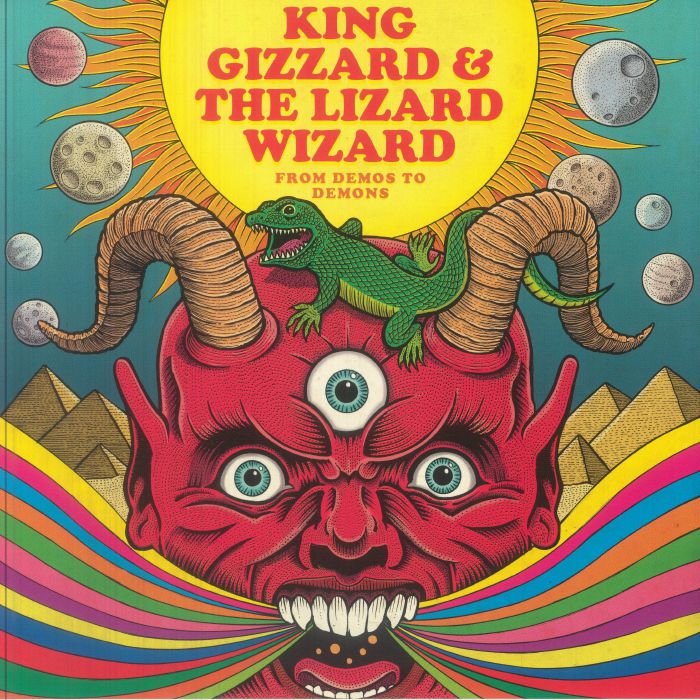 King Gizzard & The Lizard Wizard From Demos To Demons