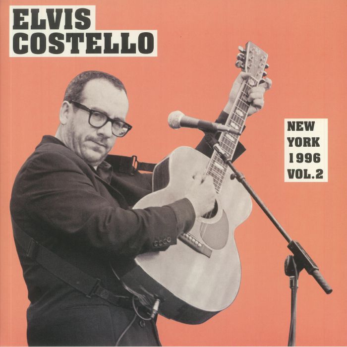 Elvis Costello New York 1996 Vol 2