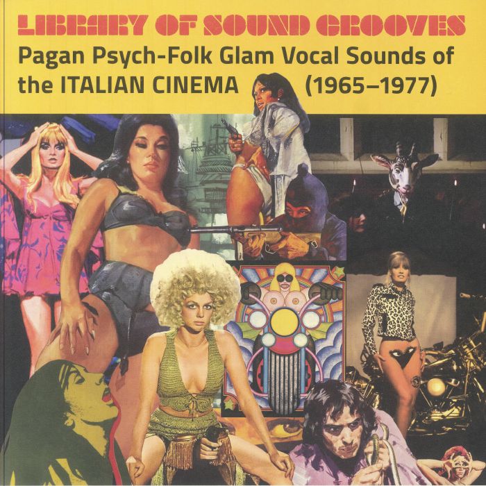 Various Artists Library Of Sound Grooves: Pagan Psych Folk Glam Vocal Sounds of the Italian Cinema 1965 1977