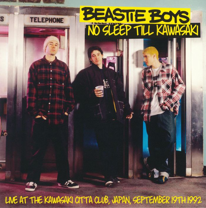 Beastie Boys No Sleep Till Kawasaki: Live At The Kawasaki Citta Club Japan September 19th 1992