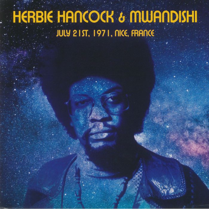 Herbie Hancock | Mwandishi July 21st 1971 Nice France
