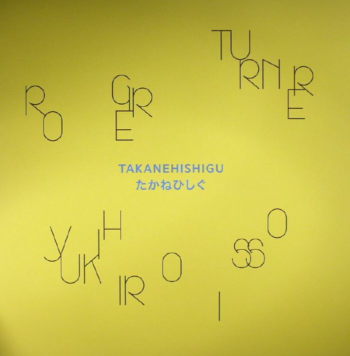 Roger Turner | Yukihiro Isso Takanehishigu