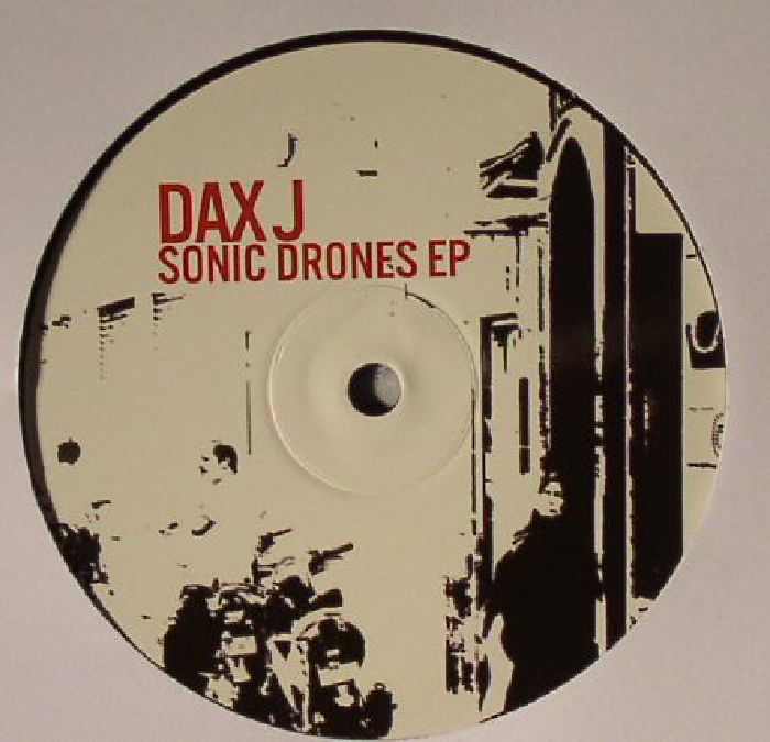 Dax J Sonic Drones EP