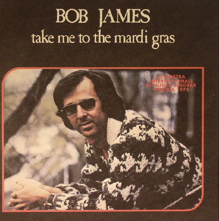 Bob James Take Me To The Mardi Gras (reissue)