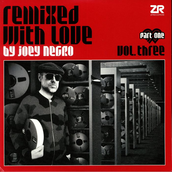 Joey Negro Remixed With Love By Joey Negro Vol Three Part One
