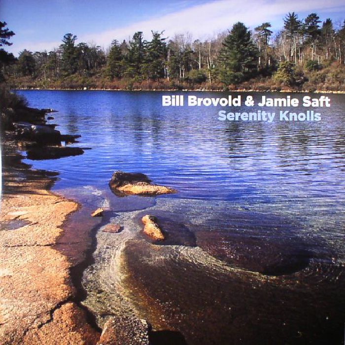 Bill Brovold | Jamie Saft Serenity Knolls