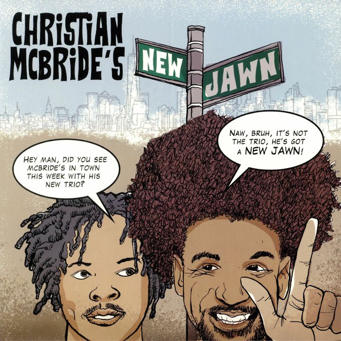 Christian Mcbride Christian McBrides New Jawn