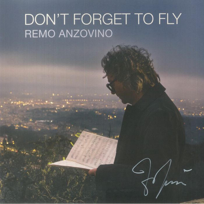 Remo Anzovino Dont Forget To Fly