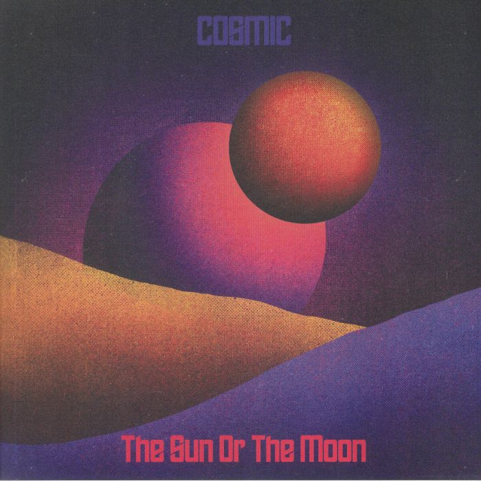 The Sun Or The Moon Cosmic