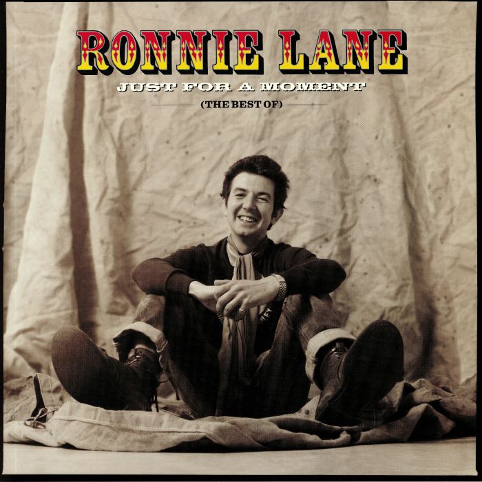 Ronnie Lane Just For A Moment: The Best Of