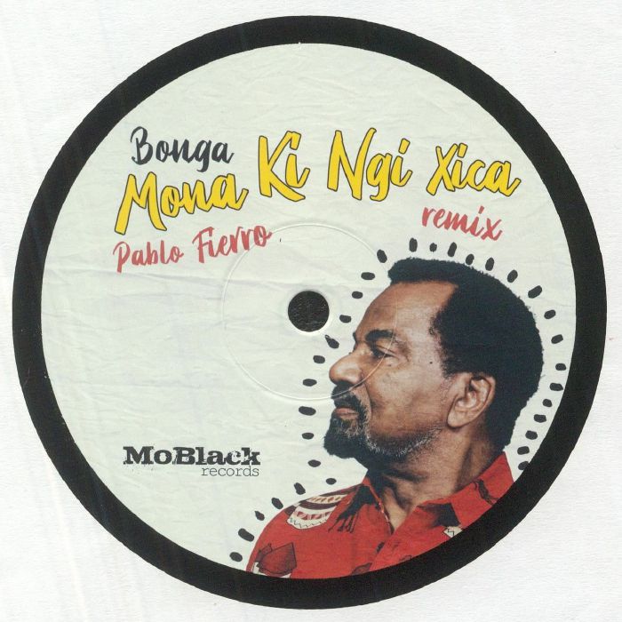 Bonga Mona Ki Ngi Xica (remixes)