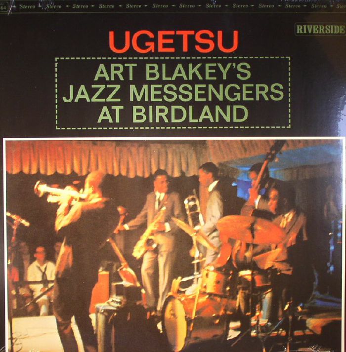 Art Blakeys Jazz Messengers Ugetsu: Art Blakeys Jazz Messengers At Birdland