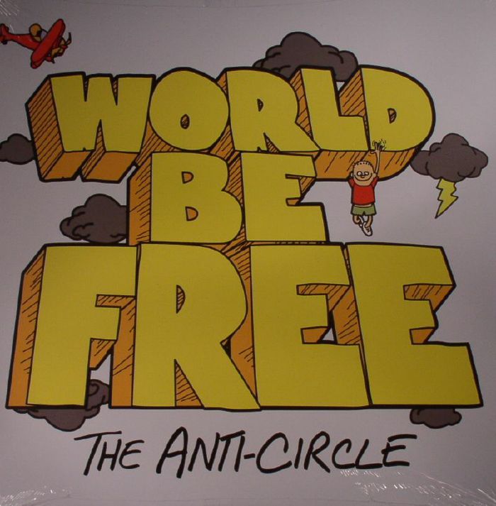 World Be Free The Anti Circle