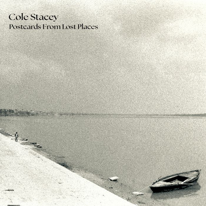 Cole Stacey Postcards From Lost Places