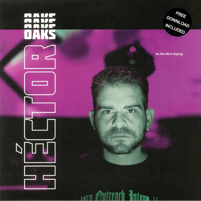Hector Oaks – As We Were Saying vinyl cover