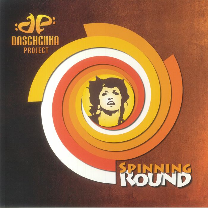 Daschenka Project – Spinning Round vinyl cover