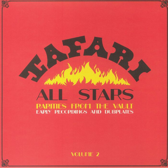 Tafari All Stars Rarities From The Vault Volume 2: Early Recordings and Dubplates