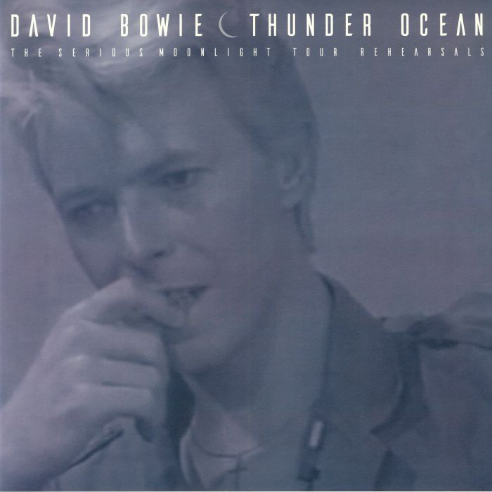 David Bowie Ocean Thunder: The Serious Moonlight Tour Rehearsals