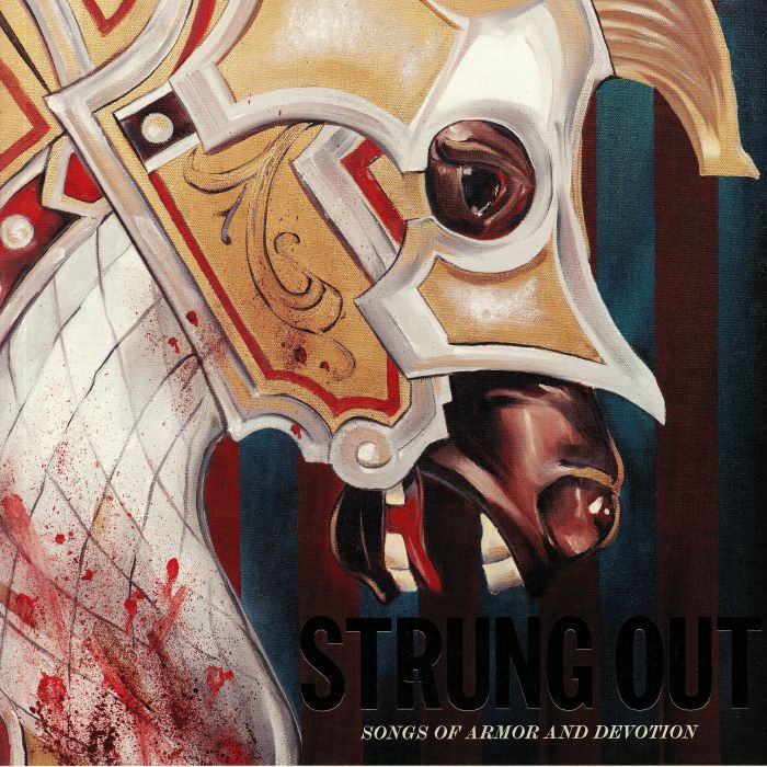 Strung Out Songs Of Armor and Devotion