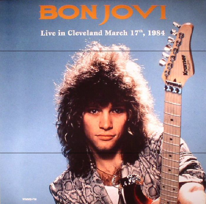 Bon Jovi Live In Cleveland March 17th 1984 (reissue)
